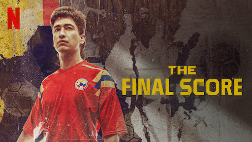 Watch The Final Score  Netflix Official Site